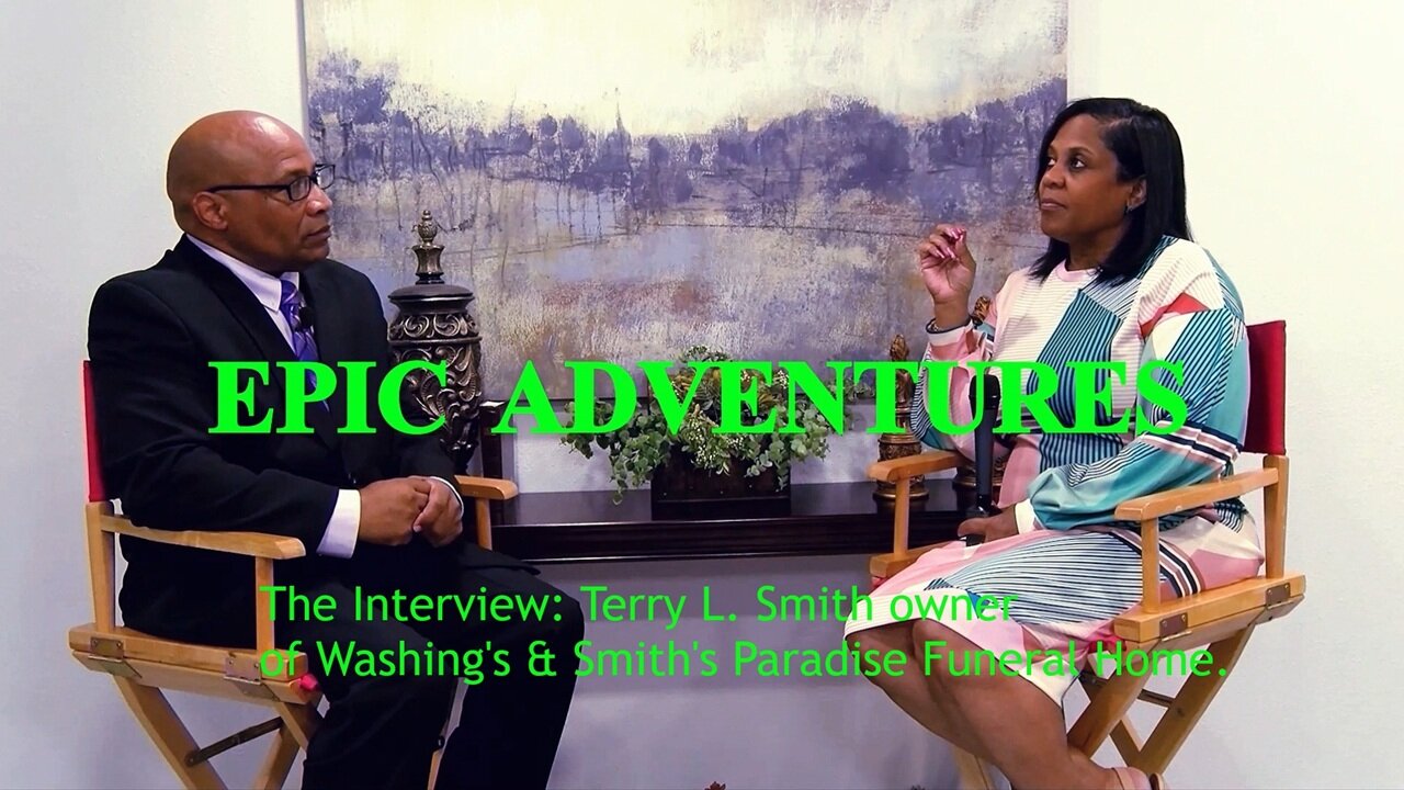 Epic Adventures _ Mr. Terry L. Smith_ E4_E5_ Full