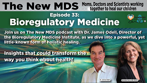 Episode 33: Bioregulatory Medicine