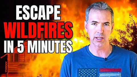 This 5-Minute Evacuation Plan Could Save Your Life in a Wildfire!