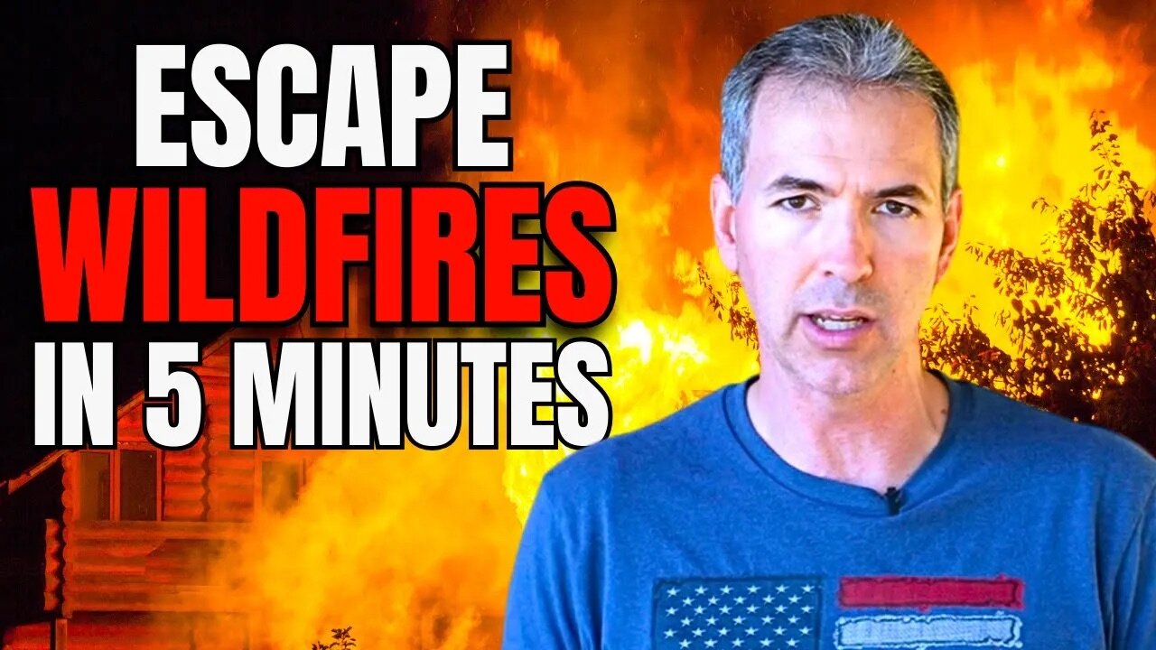 This 5-Minute Evacuation Plan Could Save Your Life in a Wildfire!