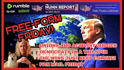 [Ep 628] Democrats in Tailspin | Unions & Activist Judges | More Winning | Fan Mail Friday!