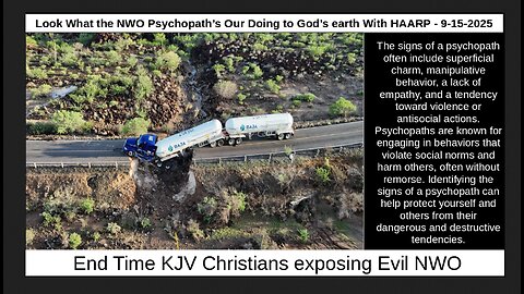 Look What the NWO Psychopath’s Our Doing to God’s earth With HAARP - 9-15-2025