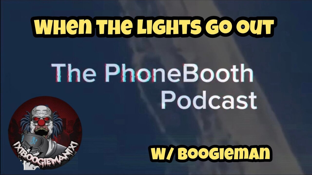 Ep. 89 - "When The Lights Go Out" w/BoogieMan