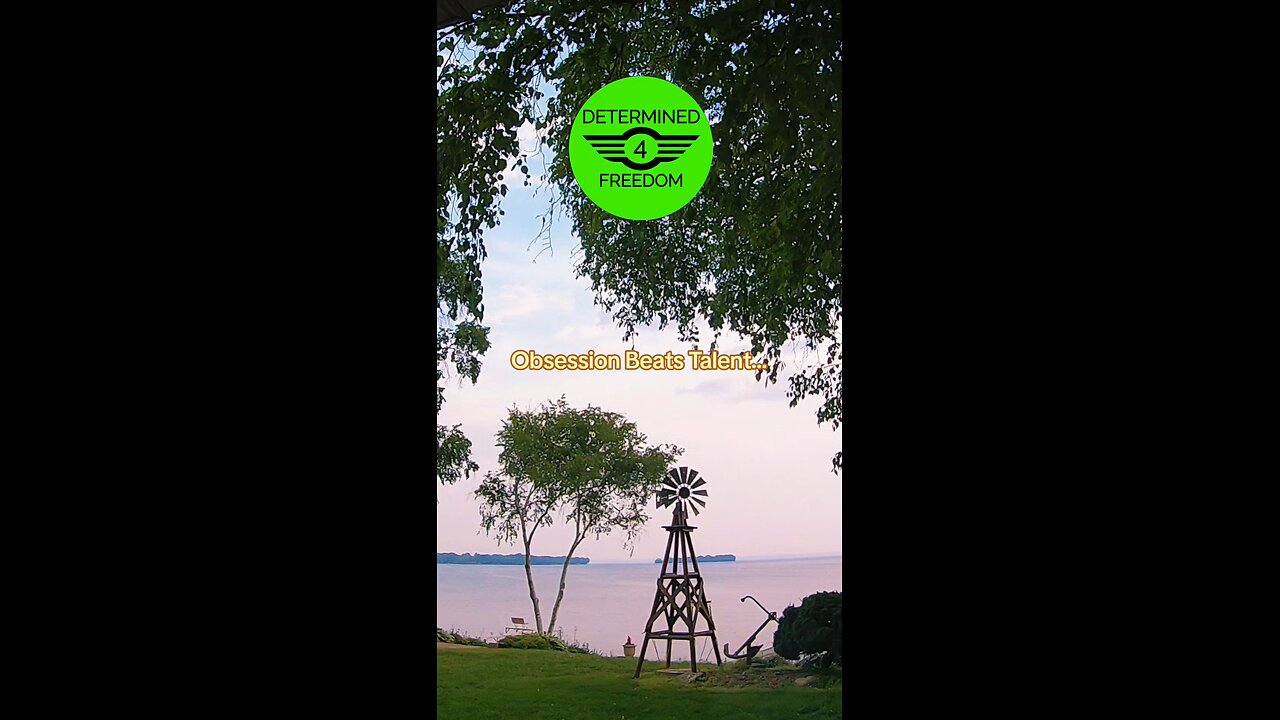 Obsession Beats Talent...