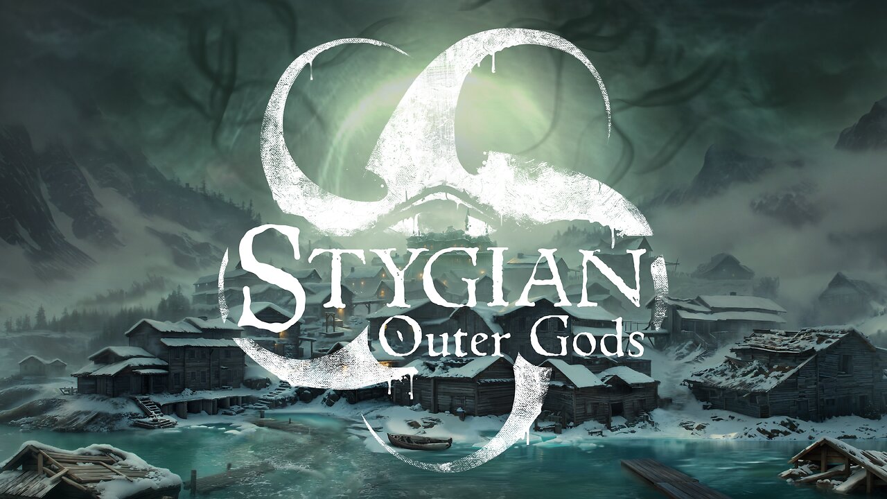 Stygian Outer Gods Trailer