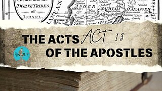 Ten-IV with (T)ea - The Acts of the Apostles, Chapter 13