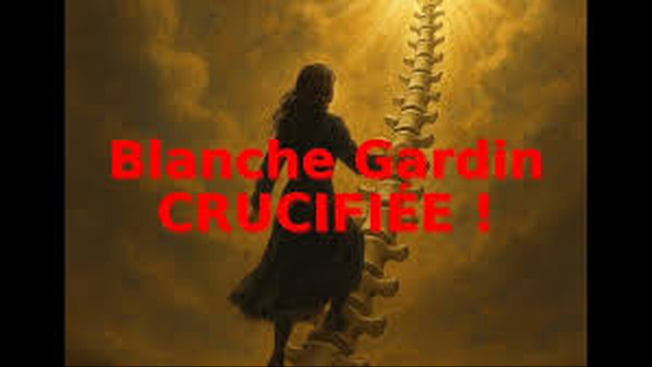 Blanche GARDIN Crucifiée Par Des Méchants !