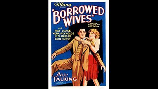 Borrowed Wives (1930) | Directed by Frank R. Strayer