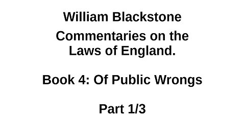 Blackstone – Laws of England – Book 4 Part 1