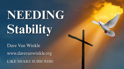 Devotion: Needing Stability