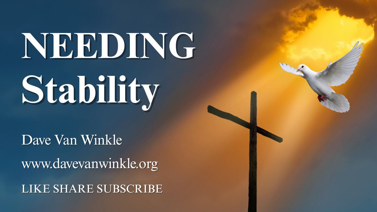 Devotion: Needing Stability