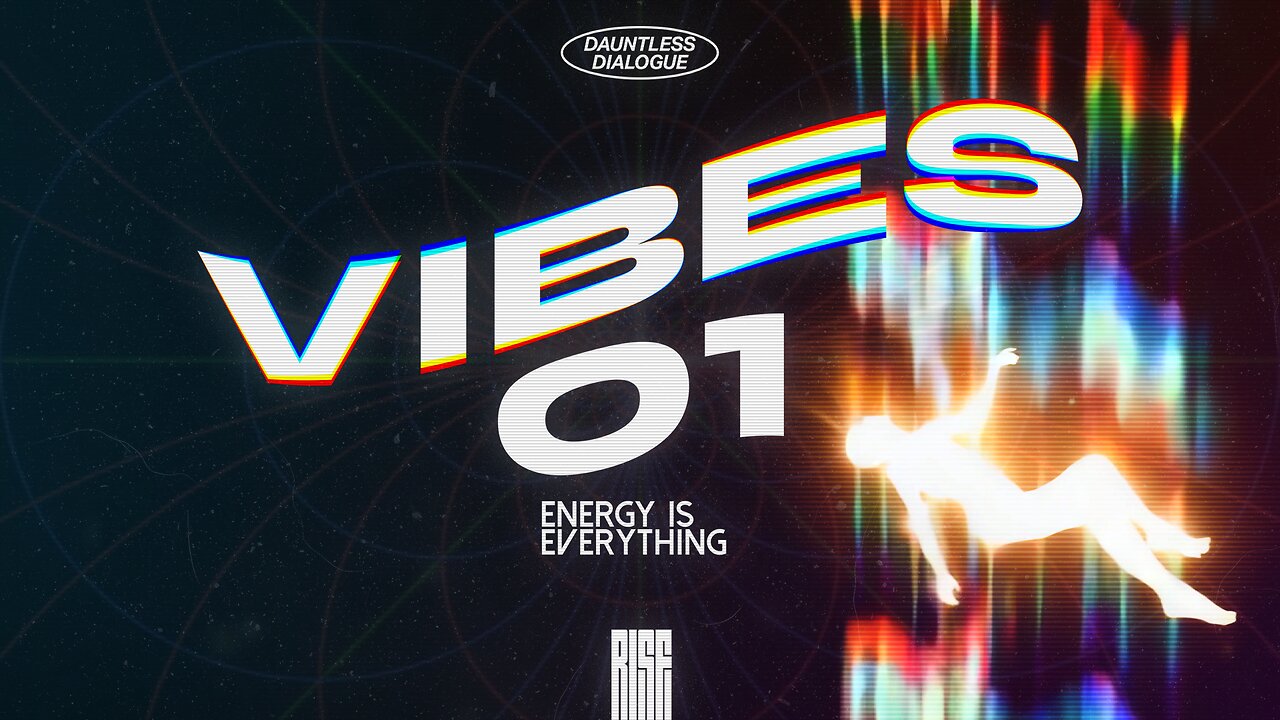 VIBES 01: ENERGY IS EVERYTHING | Full Documentary