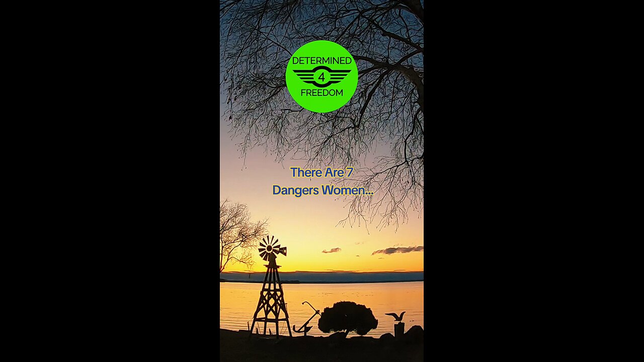 There Are 7 Dangerous Women...