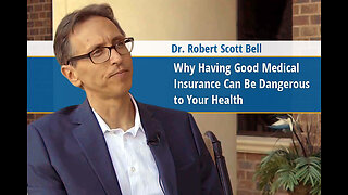 Why Having Good Medical Insurance Can Be Dangerous to Your Health