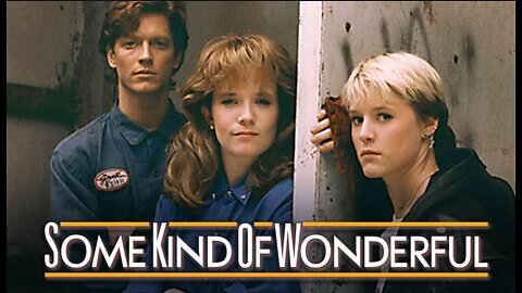 Some Kind of Wonderful - Movie Trailer