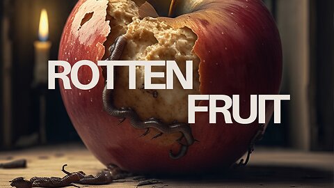 Is Your Fruit Rotten?