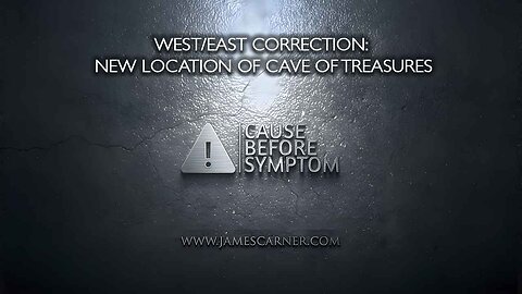 West/East Correction: New Location of Cave of Treasures