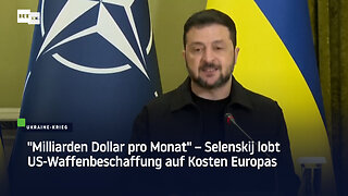 "Milliarden Dollar pro Monat" – Selenskij lobt US-Waffenbeschaffung auf Kosten Europas