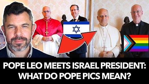 Pope Leo Meets with Israel President: What do Pope Pics Mean?