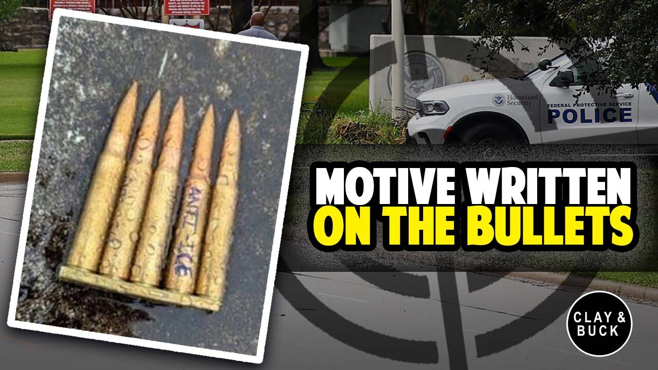 Texas ICE Shooting: Left-Wing Terrorist Engraved Anti-ICE Messages on Bullets | Clay and Buck