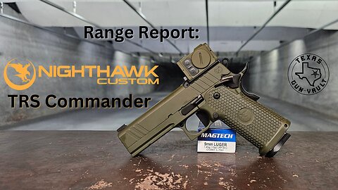 Range Report: Nighthawk Custom TRS Commander IOS 2011 Pistol (9mm)