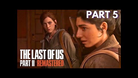The Last Of Us 2 - Seattle Day 1 - Part 5
