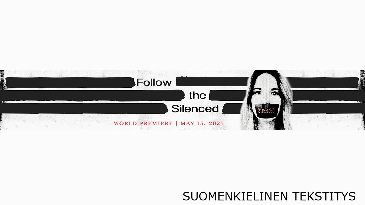 Follow the Silenced (Finnish subtext)