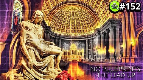 NO BLUEPRINTS: THE LEAD UP