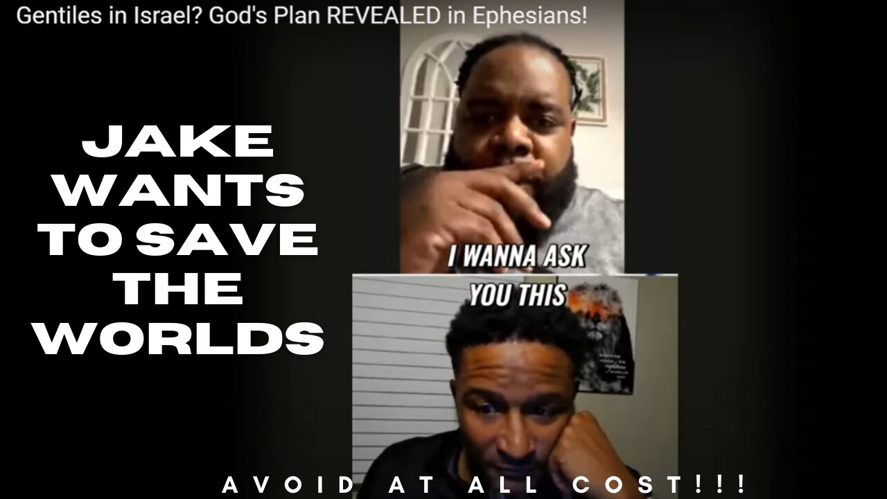 JEWS & GENITLES: "JAKE WANTS TO SAVE THE WORLDS"