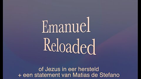 Emanuel Reloaded of Jezus in eer hersteld - een song + statement Matias de Stefano