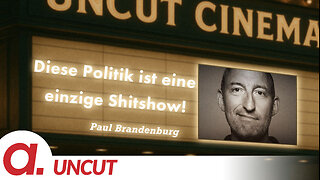 Uncut #45: Heute mit Paul Brandenburg | Diese Politik ist eine einzige Shitshow!