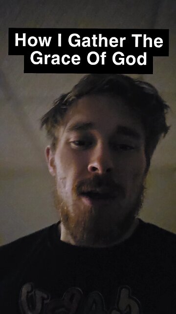 How To Gather The Grace Of God Daily