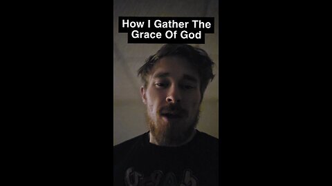 How To Gather The Grace Of God Daily