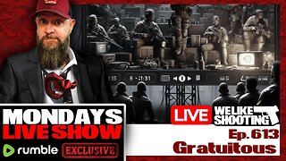 Gratuitous - We Like Shooting 613 (Gun Podcast)