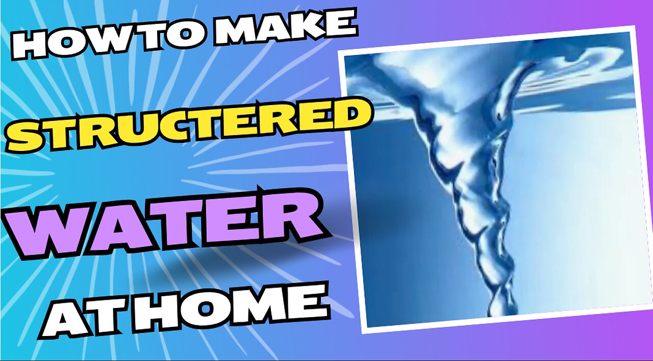 How to make structured water at home
