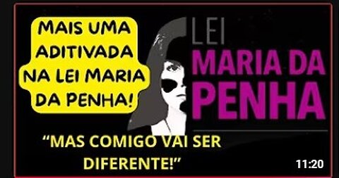 MAIS UMA TURBINADA NA LEI MARIA DA PENHA!