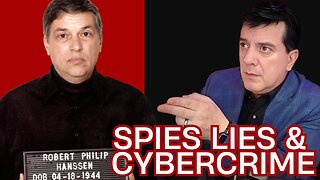 Spies, Lies & Cybercrime--The Secret Story of an FBI Traitor