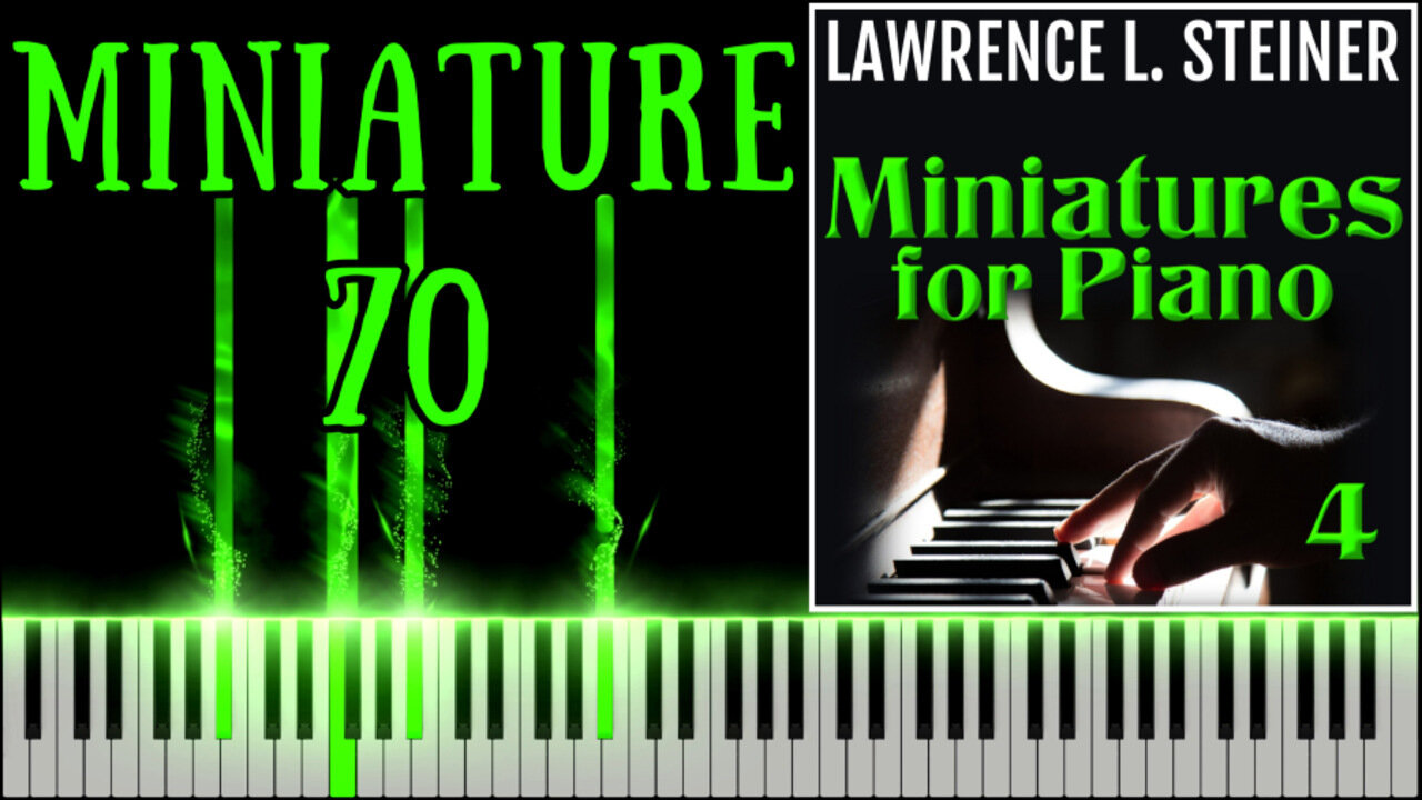 MINIATURE FOR PIANO NO. 70 – 20 Miniatures for Piano - Vol. 4 | Piano Tutorial