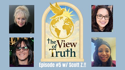 The View of Truth #5 LIVE!! w/ guest Scott Zimmerman & nutritionist Ryan Richardson!