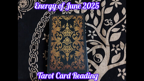 Energy of June 2025: Tarot Reading