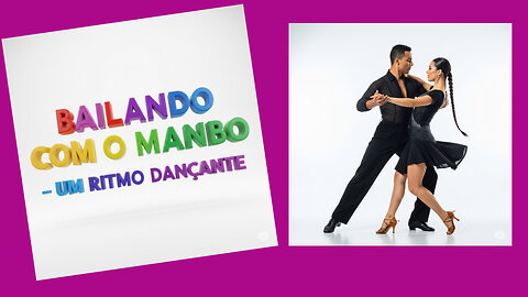 BAILANDO COM MANBO - UM RITMO DANÇANTE