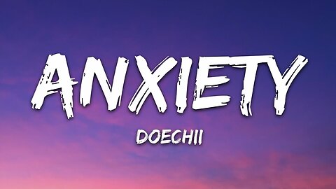Doechii - Anxiety (Lyrics)