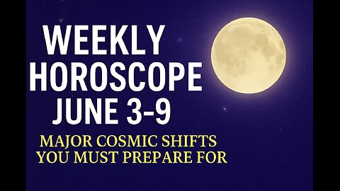 Weekly Horoscope June 3–9 🔥 Major Shifts You MUST Prepare For #WeeklyHoroscope, #HoroscopeReading