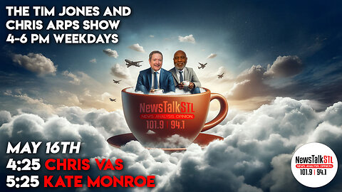 The Tim Jones and Chris Arps Show 05.16.2025 Chris Vas | Kate Monroe