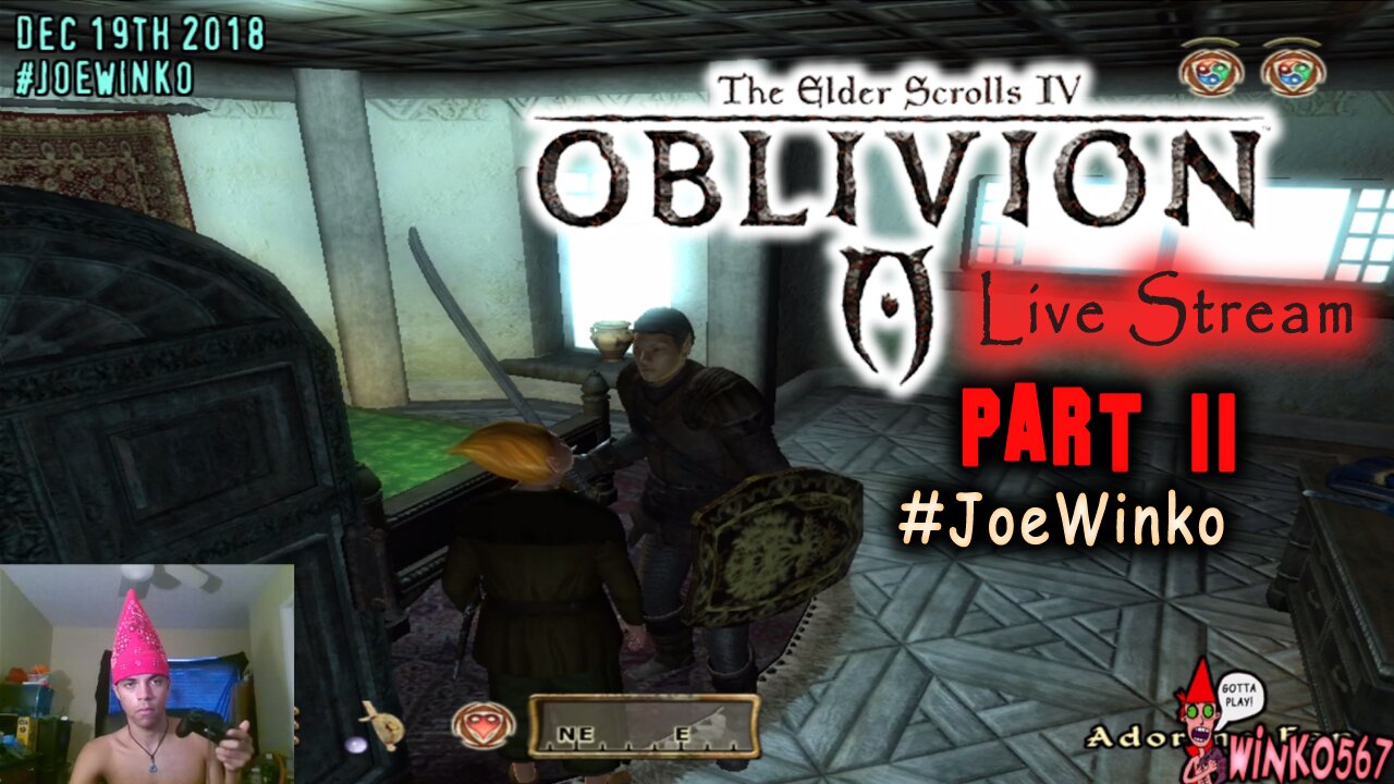 Elder Scrolls IV Oblivion Live Stream Part 11 (Dec 19th 2018) - Joe Winko