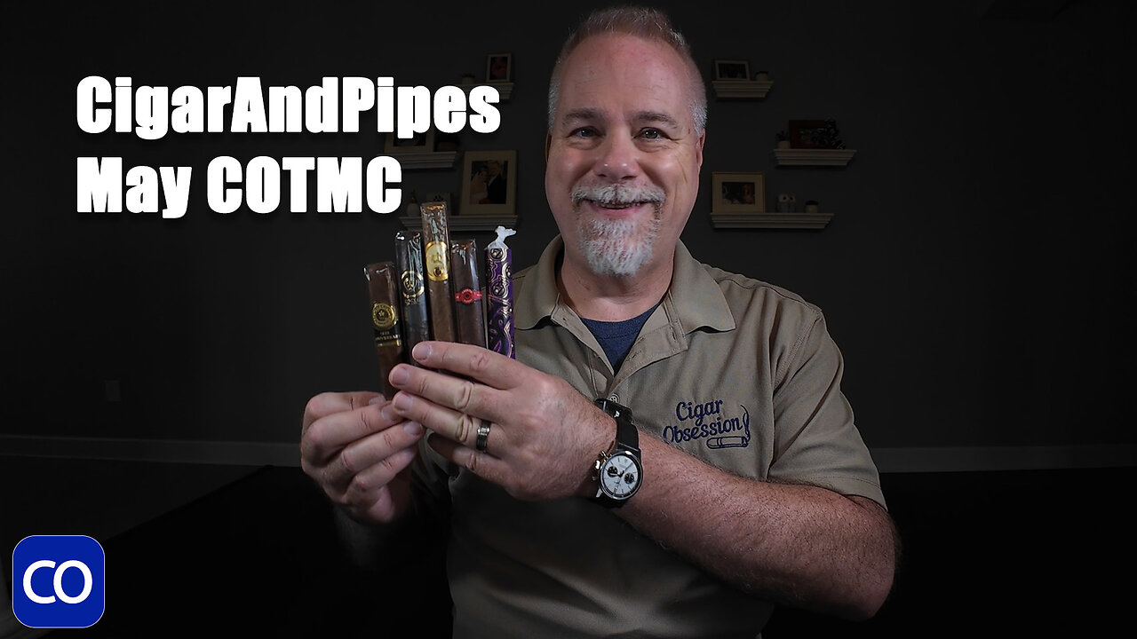 CigarAndPipes May25 Cigar Of The Month Club