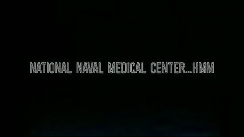 The National Naval Medical Center...