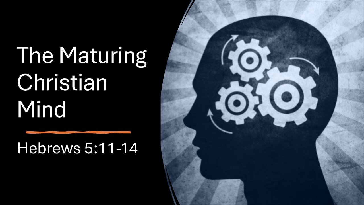The Maturing Christian Mind