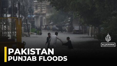Pakistan's Punjab battles severe floods as monsoon intensifies