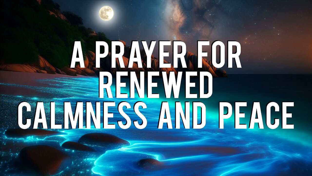 LORD Bless Me With Renewed Calmness & Peace | Evening Prayer for Rest | Christian Prayer